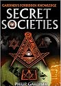 Secret Societies by Philip Gardiner