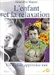 L'Enfant et la Relaxation