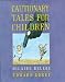 Cautionary Tales for Children