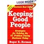 Keeping Good People: Strategies for Solving the #1 Problem Facing Business Today