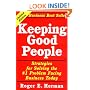 Keeping Good People: Strategies for Solving the #1 Problem Facing Business Today