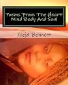 Poems From The Heart Mind Body And Soul: poetry, non-fiction, spiritual, romance, love, poetic, life related, valentines day, christmas, self help, all ages, positive (Volume 3)