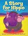 A Story for Hippo: A Book about Loss: A Book About Loss