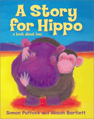 A Story for Hippo: A Book About Loss