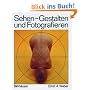 Sehen, Gestalten und Fotografieren