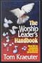 The Worship Leader's Handbook: Practical Answers to Tough Questions (Tom Kraeuter on Worship)