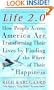 Life 2.0 : How People Across America Are Transforming Their Lives by Finding the Where of Their Happiness