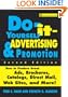 Do-It-Yourself Advertising and Promotion: How to Produce Great Ads, Brochures, Catalogs, Direct Mail, Web Sites, and More! (Wiley Small Business Edition)