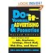 Do-It-Yourself Advertising and Promotion: How to Produce Great Ads, Brochures, Catalogs, Direct Mail, Web Sites, and More! (Wiley Small Business Edition)