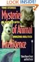 Mysteries of Animal Intelligence: True Stories of Animals with Amazing Abilities