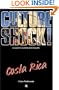 Culture Shock!  Costa Rica: A Guide to Customs and Etiquette