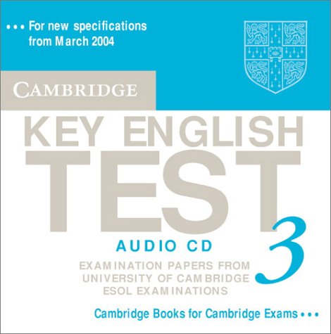 Cambridge Key English Test 3: Examination Papers from the University of Cambridge Esol Examinations