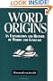 Word Origins: and Their Romantic Stories