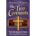 Two Covenants: Your Blessings in Christ Moving from Promise to Fulfillment