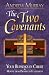 Two Covenants: Your Blessings in Christ Moving from Promise to Fulfillment
