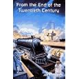From the End of the Twentieth Century