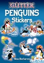 Glitter Penguins Stickers (Dover Little Activity Books Stickers) Glitter Penguins Stickers (Dover Little Activity Books Stickers)
