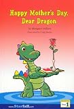 Happy Mothers Day, Dear Dragon