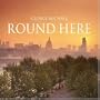 Round Here