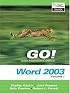 GO Series: Microsoft Word 2003 Volume 1 (Go! With Microsoft Office 2003)