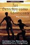 Tus Derechos como Adolescente (Your Rights as a Teenager) (Spanish Edition)
