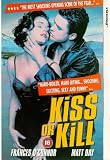 Kiss Or Kill [VHS] [1997]