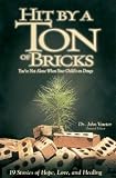 Hit by a Ton of Bricks (Family Issues)