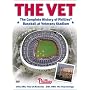 The Vet: The Complete History of Phillies Baseball at Veterans Stadium