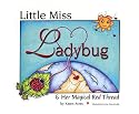 Little Miss Ladybug & Her Magical Red Thread