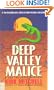 Deep Valley Malice