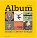 Album: Classic Sleeve Design (Mitchell Beazley Art & Design S.) by Nick de Ville