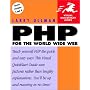 PHP for the World Wide Web (Visual QuickStart Guides)