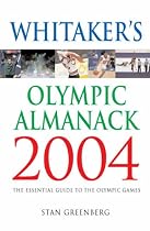 Whitaker's Olympic Almanack 2004: The Essential Guide to the Olympic Games (Whitaker'S)