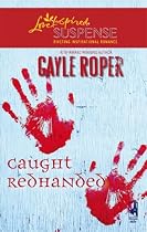 Caught Redhanded (Amhearst Mystery Series #4) (Steeple Hill Love Inspired Suspense #64)