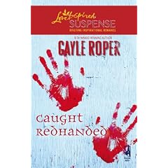 Caught Redhanded (Amhearst Mystery Series #4) (Steeple Hill Love Inspired Suspense #64)