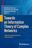 Towards an information theory of complex networks : statistical methods and applications