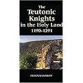 The Teutonic Knights in the Holy Land, 1190-1291 (Hardcover)