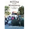 Killing with Kindness: Haiti, International Aid, and Ngos