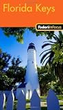 Fodor's In Focus Florida Keys, 1st Edition