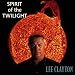 Lee Clayton-Spirit of the Twilight