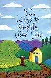 52 Ways to Simplify Your Life (52 Decks)