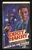 Death on the Docks (Dirty Harry, 2)