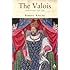 The Valois: Kings of France 1328-1589