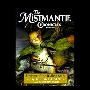 Urchin of the Riding Stars: The Mistmantle Chronicles, Book One | [M.I. McAllister]