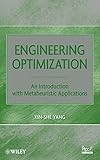 Engineering optimization : an introduction with metaheuristic applications
