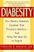 Diabesity: The Obesity-Diabetes Epidemic That Threatens America--And What We Must Do to Stop It
