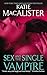 Sex and the Single Vampire (Dark Ones Series)