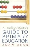 The Teaching Assistant's Guide to Primary Education