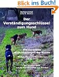 Der Verst�ndigungsschl�ssel zum Hund:...