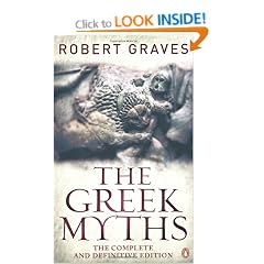 The Greek Myths: The Complete and Definitive Edition